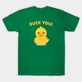 Duck You T-Shirt